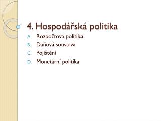 4. Hospodářská politika