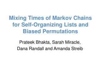 Mixing Times of Markov Chains for Self-Organizing Lists and Biased Permutations