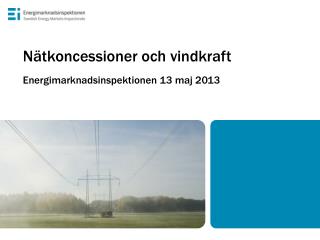 Nätkoncessioner och vindkraft