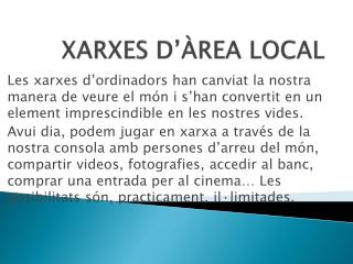 XARXES D’ÀREA LOCAL