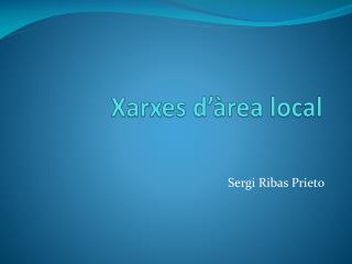Xarxes d’àrea local