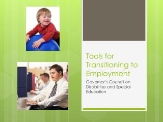 Tools for Transitioning to Employment