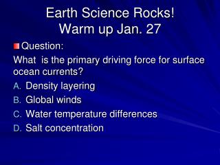 Earth Science Rocks! Warm up Jan. 27