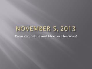 November 5, 2013