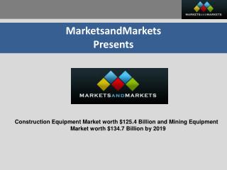 Construction & Mining Equipment Market