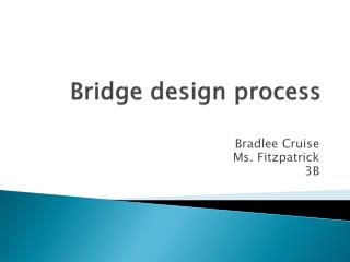 Bridge design process