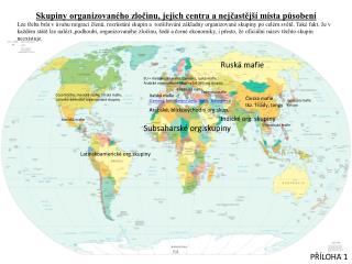 Skupiny organizovaného zločinu, jejich centra a nejčastější místa působení