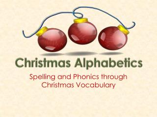 Spelling and Phonics through Christmas Vocabulary