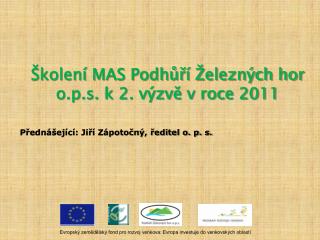 Školení MAS Podhůří Železných hor o.p.s. k 2. výzvě v roce 2011