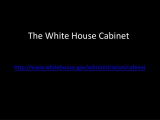 The White House Cabinet