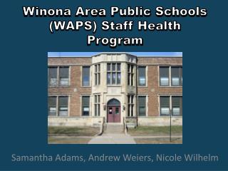 Winona Area Public Schools (WAPS) Staff Health Program