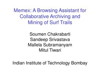 Memex: A Browsing Assistant for Collaborative Archiving and Mining of Surf Trails