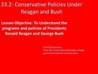 33.2- Conservative Policies Under Reagan and Bush