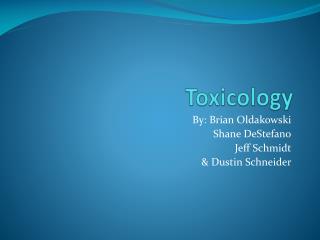 Toxicology