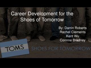 Career Development for the Shoes of Tomorrow