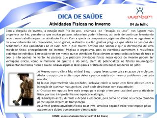 FONTE: Vanessa Salvador Marietto (Prof. Ed. Física)