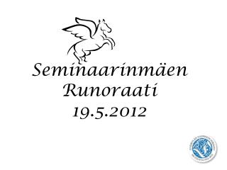 Seminaarinmäen Runoraati 19.5.2012