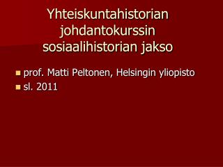 Yhteiskuntahistorian johdantokurssin sosiaalihistorian jakso