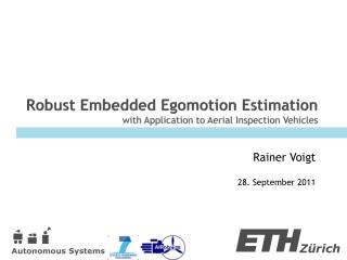 Robust Embedded Egomotion Estimation with Application to Aerial Inspection Vehicles