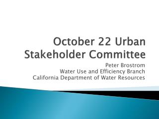 October 22 Urban Stakeholder Committee