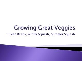 Growing Great Veggies