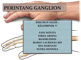 PERINTANG GANGLION