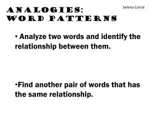 Analogies: Word patterns