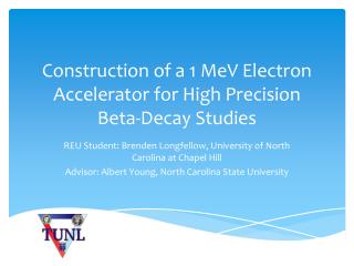Construction of a 1 MeV Electron Accelerator for High Precision Beta-Decay Studies