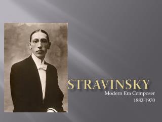 Igor Stravinsky