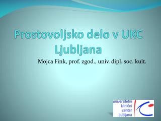 Prostovoljsko delo v UKC Ljubljana