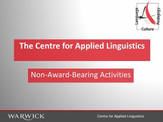 The Centre for Applied Linguistics