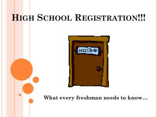 High School Registration!!!