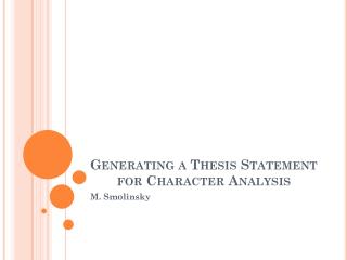 Generating a Thesis Statement for Character Analysis