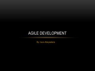 Agile Development