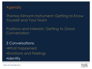 Agenda: Thomas Kilmann Instrument: Getting to Know Yourself and Your Team