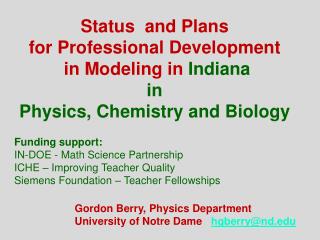 Status and Plans for Professional Development in Modeling in Indiana in