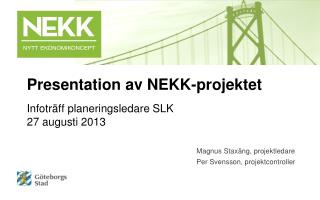 Infoträff planeringsledare SLK 27 augusti 2013