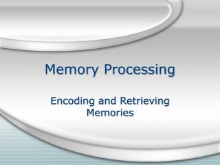 Memory Processing