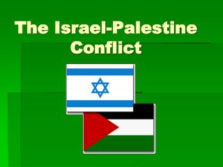 The Israel-Palestine Conflict