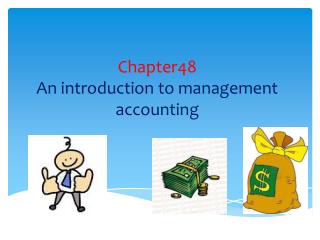 Chapter48 An introduction to management accounting