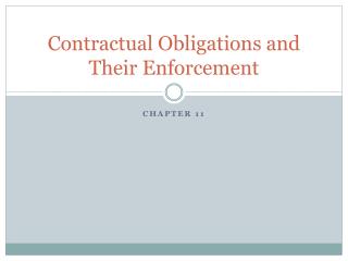 Contractual Obligations and Their Enforcement