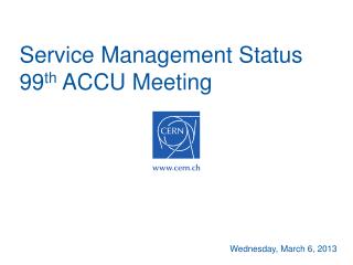 Service Management Status 99 th ACCU Meeting
