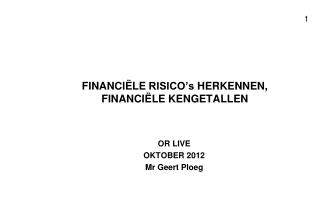 FINANCIËLE RISICO’s HERKENNEN, FINANCIËLE KENGETALLEN