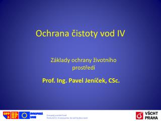 Ochrana čistoty vod IV