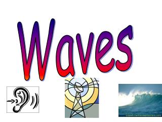 Waves
