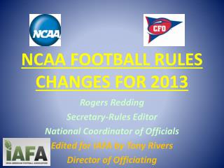 NCAA FOOTBALL RULES CHANGES FOR 2013