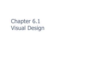 Chapter 6.1 Visual Design