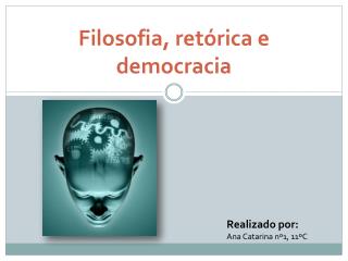 Filosofia, retórica e democracia