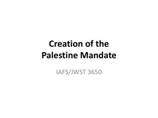 Creation of the Palestine Mandate