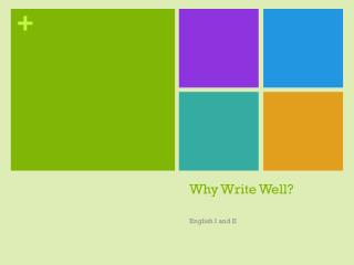 Why Write Well?